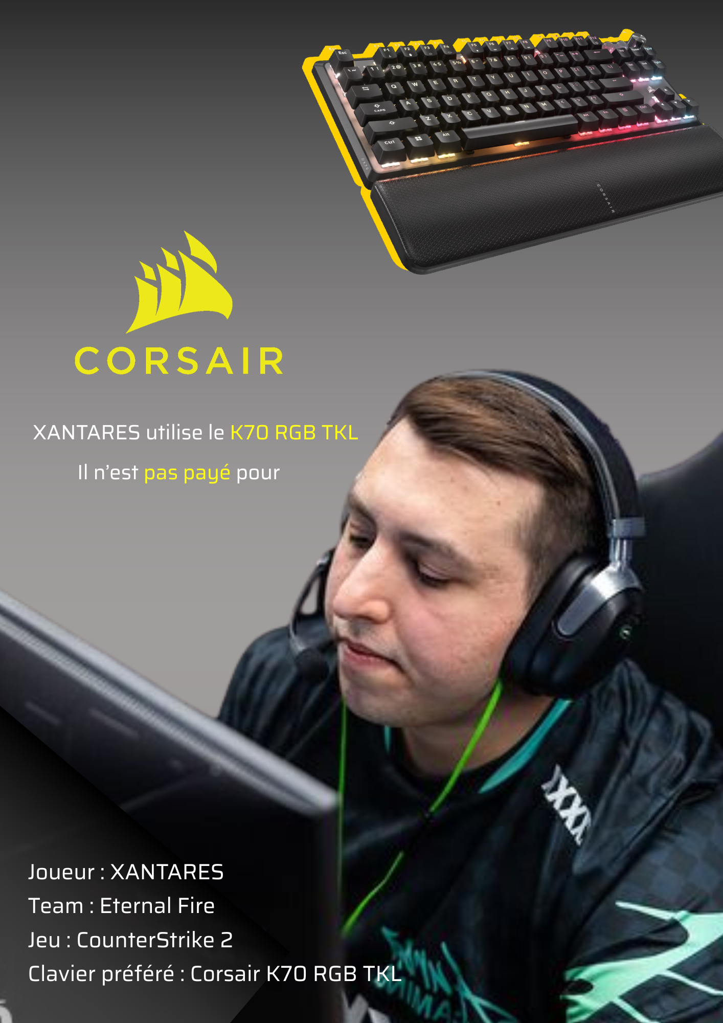 Affiche verticale CORSAIR : XANTARES, clavier K70 RGB TKL